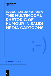 Immagine di copertina: The Multimodal Rhetoric of Humour in Saudi Media Cartoons 1st edition 9781501516726