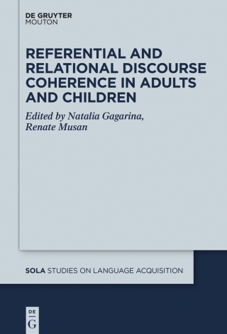 Imagen de portada: Referential and Relational Discourse Coherence in Adults and Children 1st edition 9781501518706