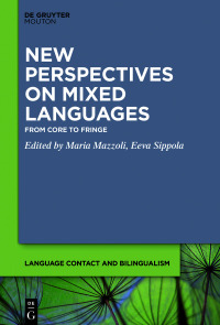 صورة الغلاف: New Perspectives on Mixed Languages 1st edition 9781501517266