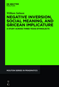 Imagen de portada: Negative Inversion, Social Meaning, and Gricean Implicature 1st edition 9781501519277
