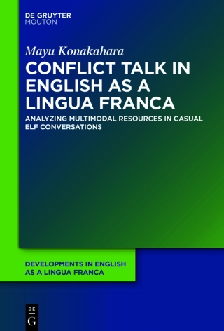 表紙画像: Conflict Talk in English as a Lingua Franca 1st edition 9781501517815