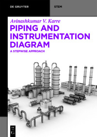 صورة الغلاف: Piping and Instrumentation Diagram 1st edition 9781501519840