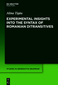 Imagen de portada: Experimental Insights into the Syntax of Romanian Ditransitives 1st edition 9781501518072