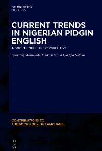 Titelbild: Current Trends in Nigerian Pidgin English 1st edition 9781501519949