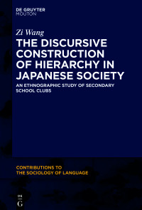 Cover image: The Discursive Construction of Hierarchy in Japanese Society 1st edition 9781501518621