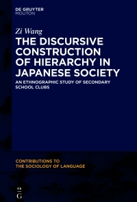 Imagen de portada: The Discursive Construction of Hierarchy in Japanese Society 1st edition 9781501518621