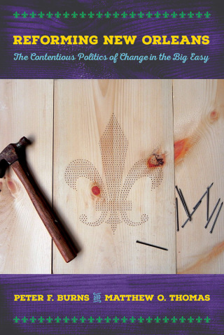 Cover image: Reforming New Orleans 1st edition 9780801453854