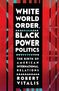 Omslagafbeelding: White World Order, Black Power Politics 1st edition 9780801453977
