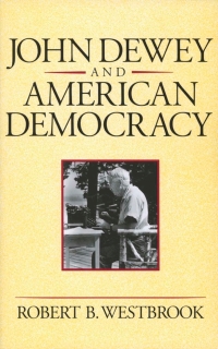 صورة الغلاف: John Dewey and American Democracy 9780801481116