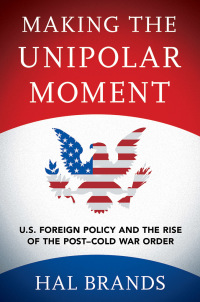 Cover image: Making the Unipolar Moment 1st edition 9781501747069