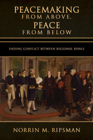 Omslagafbeelding: Peacemaking from Above, Peace from Below 1st edition 9781501702471