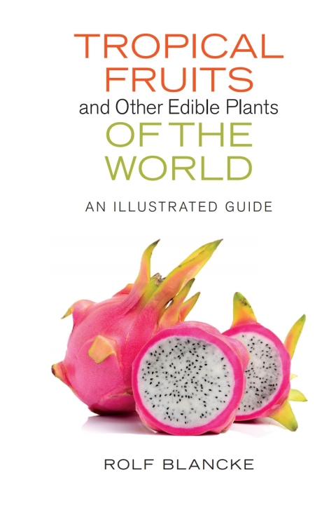 Tropical Fruits and Other Edible Plants of the World: An Illustrated Guide, 1st Edition - FULL INSTANT DOWNLOAD | PDF DOCX EPUB