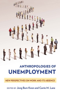 Imagen de portada: Anthropologies of Unemployment 9781501704666