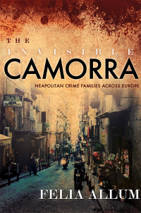 Omslagafbeelding: The Invisible Camorra 9781501702457