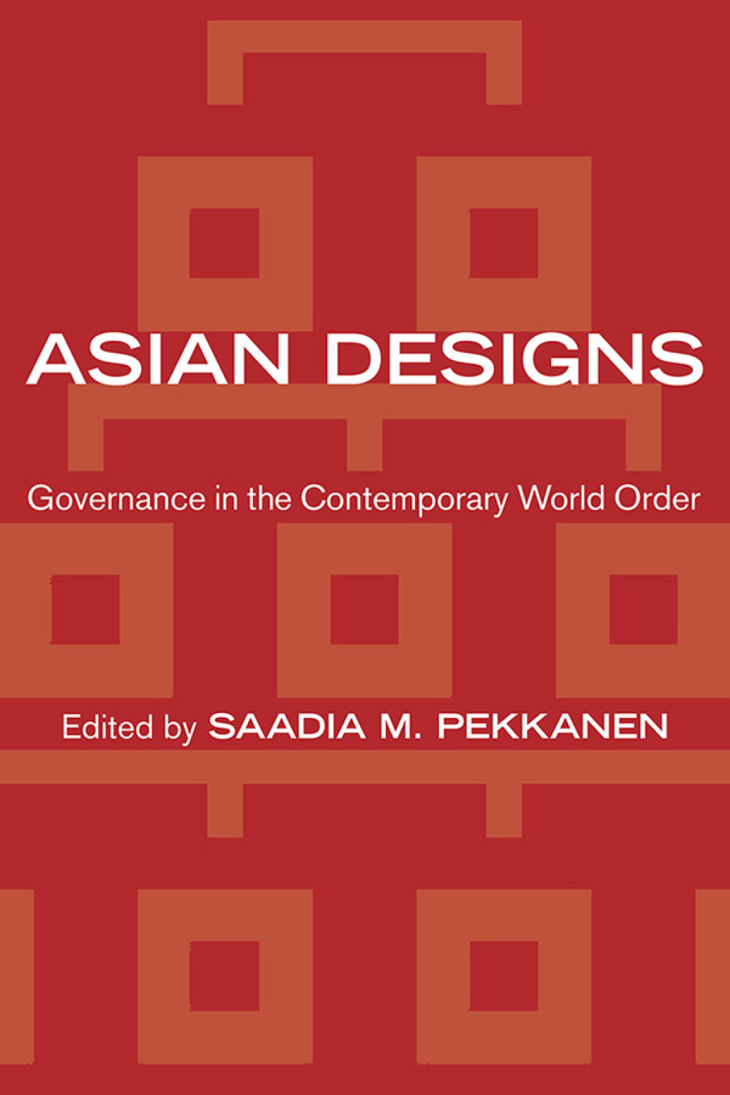 Asian Designs Governance in the Contemporary World Order