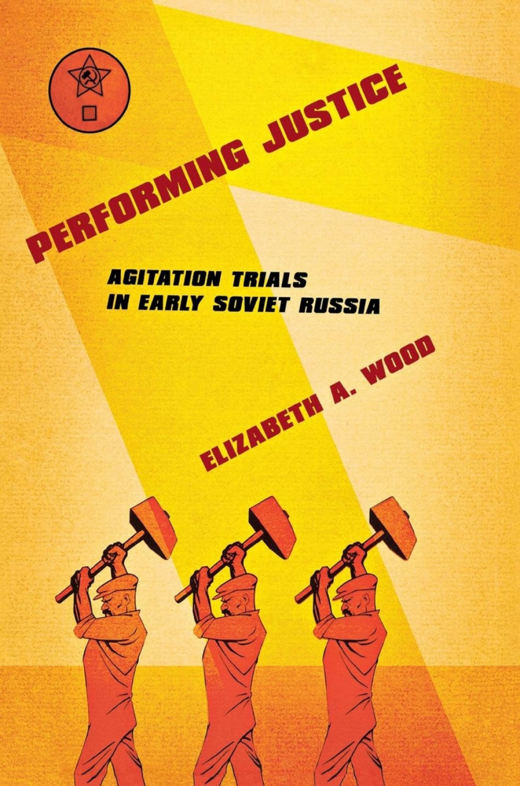 Performing Justice Agitation Trials in Early Soviet Russia