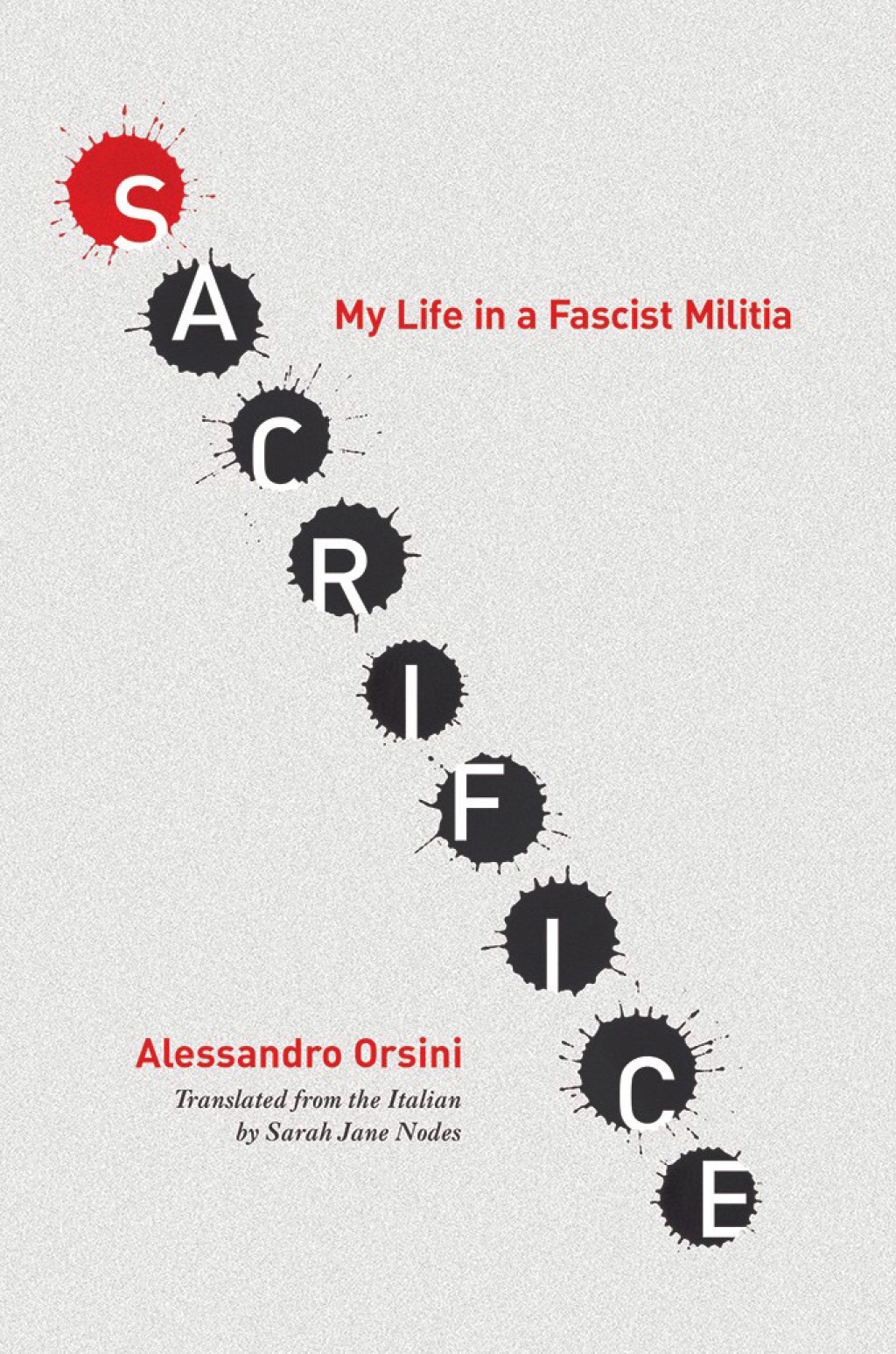 Sacrifice My Life in a Fascist Militia