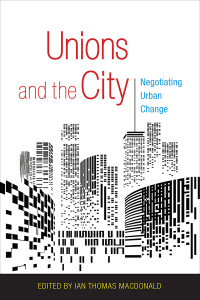 Omslagafbeelding: Unions and the City 1st edition 9781501706547