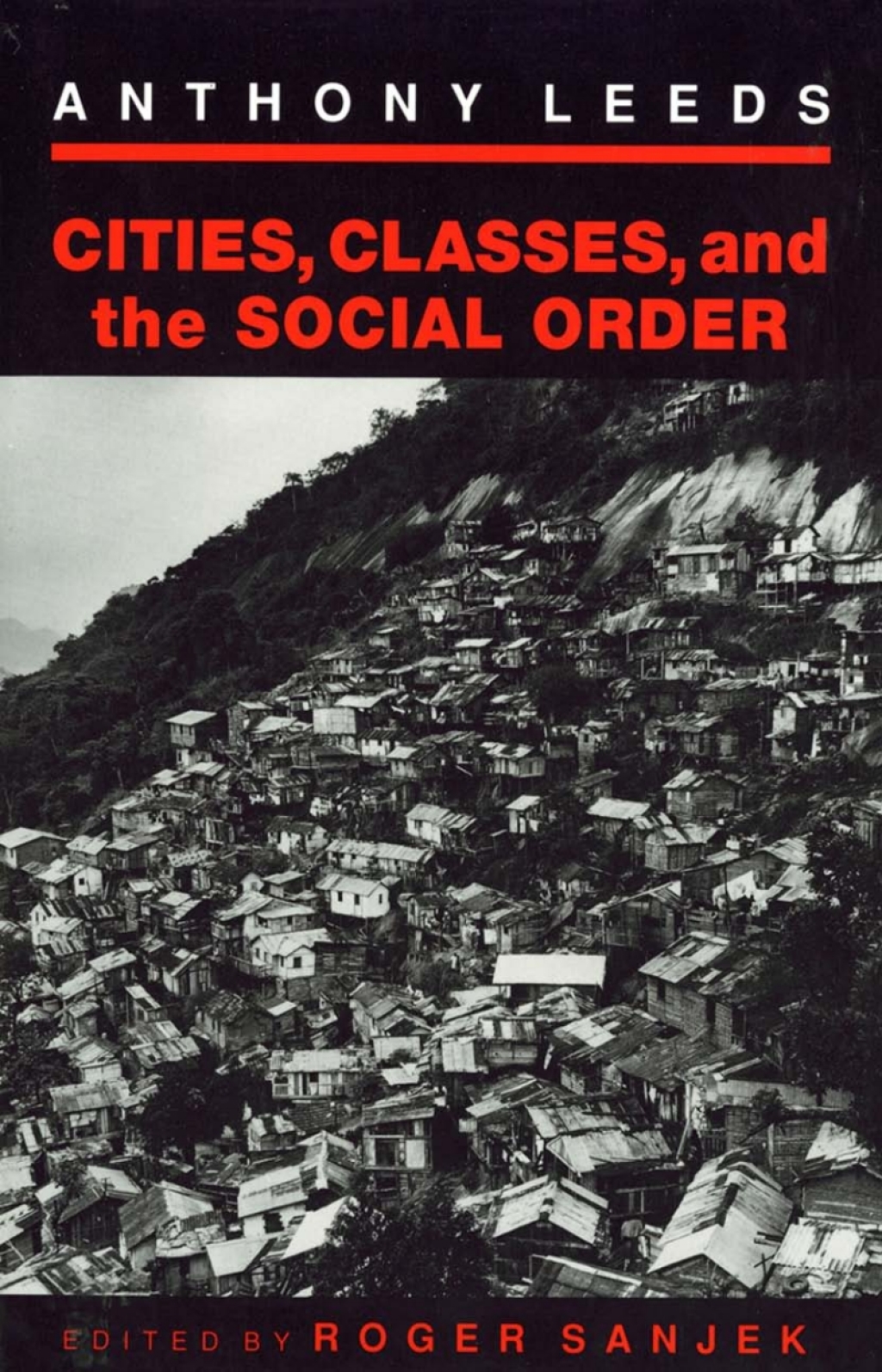 Cities, Classes, and the Social Order