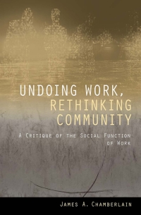 Cover image: Undoing Work, Rethinking Community 9781501714863