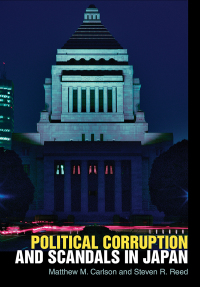 Cover image: Political Corruption and Scandals in Japan 9781501715655