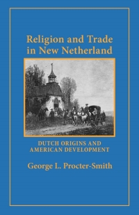 Cover image: Religion and Trade in New Netherland 9780801407901