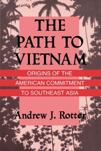 Cover image: The Path to Vietnam 9780801496202