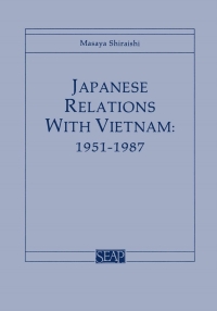 Cover image: Japanese Relations with Vietnam, 1951–1987 9780877271222