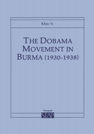 Titelbild: The Dobama Movement in Burma (1930–1938) 9780877271185