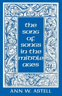 Omslagafbeelding: The Song of Songs in the Middle Ages 9780801482670