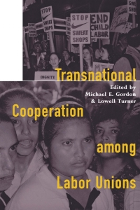 Imagen de portada: Transnational Cooperation among Labor Unions 9780801437793