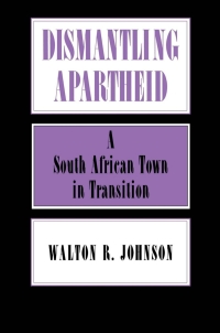 Cover image: Dismantling Apartheid 9780801427015
