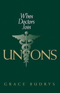 Cover image: When Doctors Join Unions 9780801432774