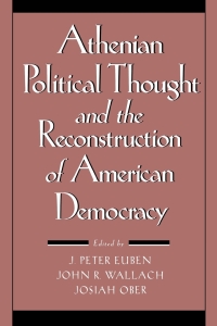 Imagen de portada: Athenian Political Thought and the Reconstitution of American Democracy 9780801429804