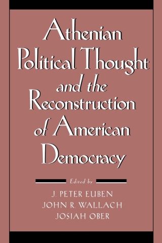 Cover image: Athenian Political Thought and the Reconstitution of American Democracy 9780801429804