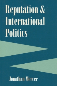 Cover image: Reputation and International Politics 9780801430558