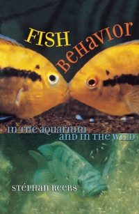 Omslagafbeelding: Fish Behavior in the Aquarium and in the Wild 9780801487729