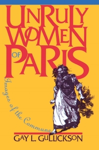 Cover image: Unruly Women of Paris 9780801483189