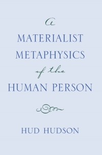 Cover image: A Materialist Metaphysics of the Human Person 9780801438899