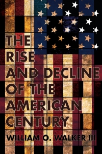 صورة الغلاف: The Rise and Decline of the American Century 9781501726132