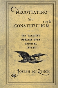 Cover image: Negotiating the Constitution 9780801472718