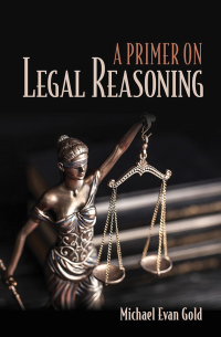 Cover image: A Primer on Legal Reasoning 9781501730276
