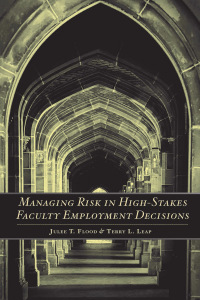 表紙画像: Managing Risk in High-Stakes Faculty Employment Decisions 9781501728952