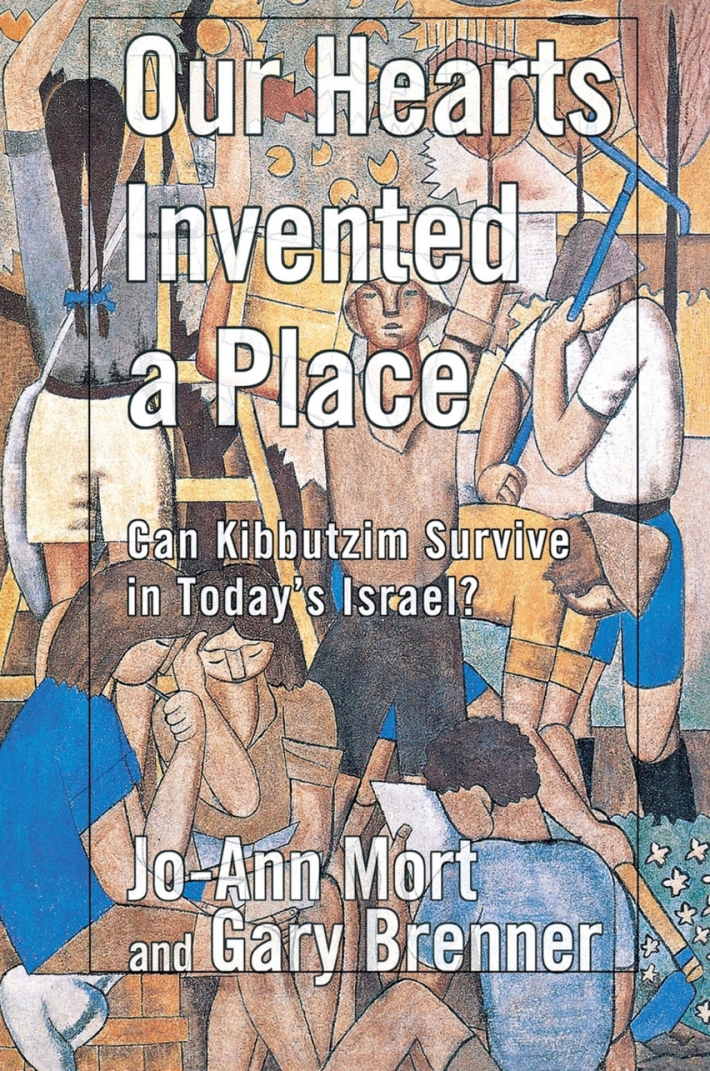 Our Hearts Invented a Place Can Kibbutzim Survive in Today’s Israel?