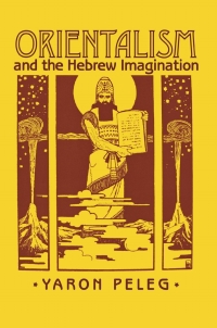 Imagen de portada: Orientalism and the Hebrew Imagination 9780801443763