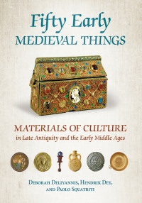表紙画像: Fifty Early Medieval Things 9781501725890