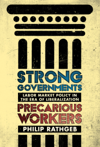 Cover image: Strong Governments, Precarious Workers 9781501730580