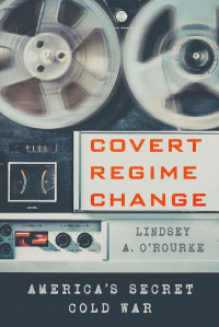 Cover image: Covert Regime Change 9781501730658