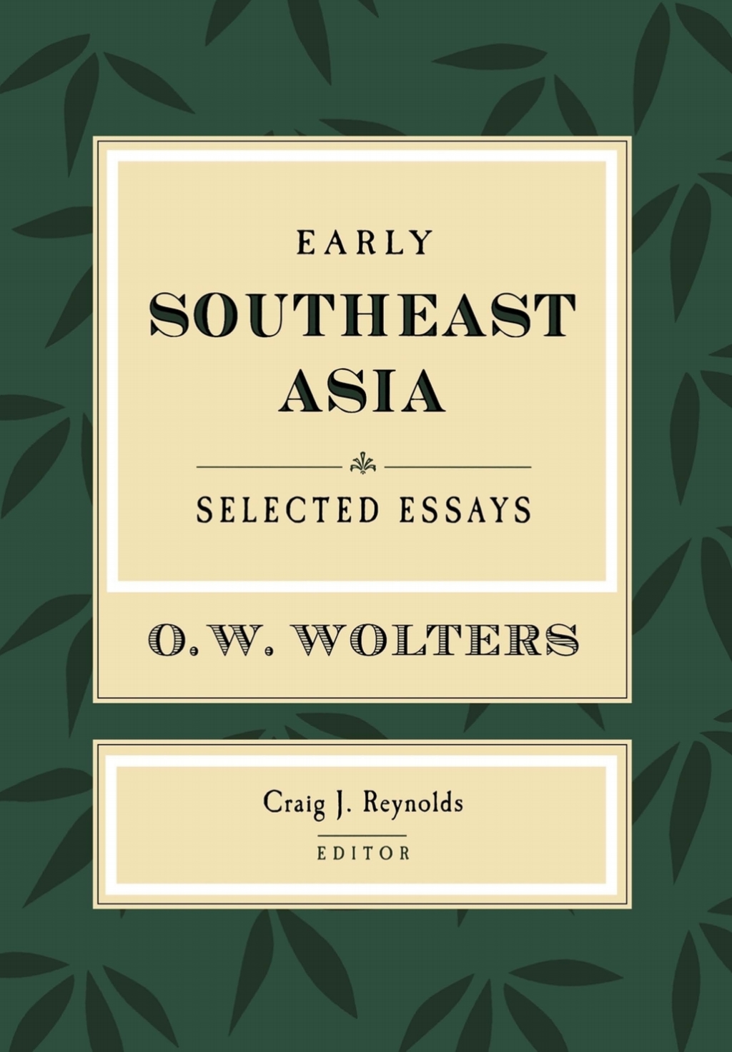 Early Southeast Asia Selected Essays