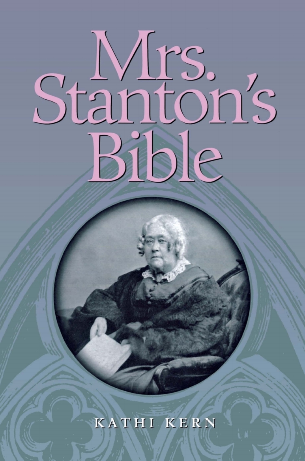 Mrs. Stanton’s Bible